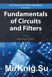 The Circuits and Filters Handbook, Third Edition: Fundamentals of Circuits and Filters