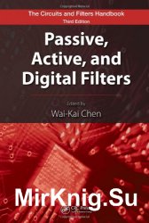 The Circuits and Filters Handbook, Third Edition: Passive, Active, and Digital Filters