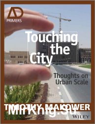 Touching the City: Thoughts on Urban Scale (Architectural Design Primer)