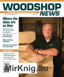 Woodshop News - June 2018