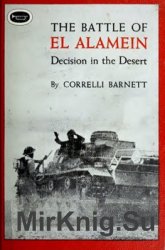 The Battle of El Alamein: Decision in the Desert