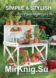 Simple & Stylish Backyard Projects