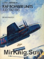 RAF Bomber Units: July 1942-1945 (Osprey Airwar 19)