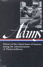 History of the United States during the administrations of Thomas Jefferson and James Madison