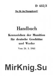 D435/3 Handbuch: Kennzeichen der Munition fur Deutsche Geschutze und Werfer