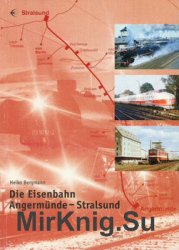 Die Eisenbahn Angermnde-Stralsund