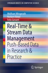 Real-Time & Stream Data Management: Push-Based Data in Research & Practice