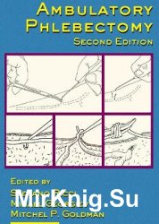 Ambulatory Phlebectomy, Second Edition