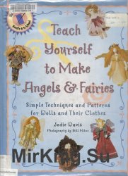 Teach Yourself to Make Angels & Fairies