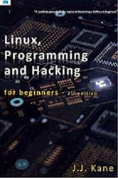 Linux, Programming and Hacking for Beginners (2018)