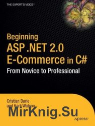 Beginning ASP.NET 2.0 E-Commerce in C#: From Novice To Professional (2005)