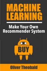 Machine Learning: Make Your Own Recommender System (Machine Learning for Beginners Book 2)