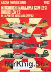 Mitsubishi: Nakajima G3M1/2/3, Kusho L3Y1/2 in Japanese Naval Air Service (Osprey Aircam Aviation Series 35)