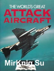 The World's Great Attack Aircraft