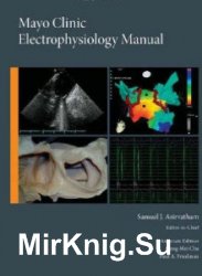 Mayo Clinic Electrophysiology Manual
