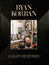 Ryan Korban: Luxury Redefined