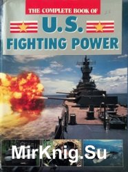 The Complete Book of U.S. Fighting Power