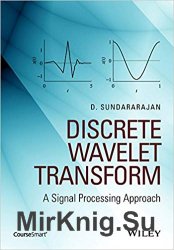 Discrete Wavelet Transform: A Signal Processing Approach
