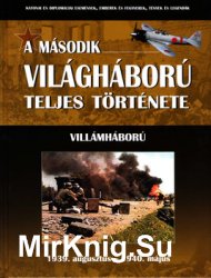 A Masodik Vilaghaboru Teljes Tortenete Vol.1: Villamhaboru
