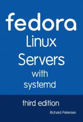 Fedora Linux Servers with Systemd: Third Edition