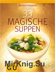 33 Magische Suppen. 33  