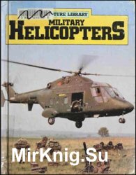 The Military Aircraft Library - Helicopters