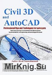 Civil 3D and AutoCAD Professional Tips and Techniques for surveyors