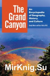 The Grand Canyon: An Encyclopedia of Geography, History, and Culture