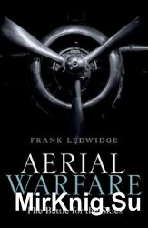 Aerial Warfare: The Battle for the Skies