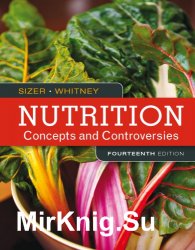 Nutrition: Concepts & Controversies, Fourteenth Edition