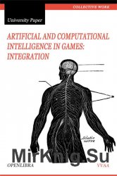 Artificial and Computational Intelligence in Games: Integration