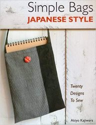 Simple Bags Japanese Style: Twenty Designs to Sew