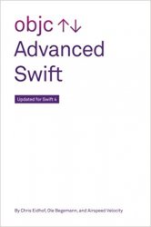 Advanced Swift: Updated for Swift 4 3rd Edition