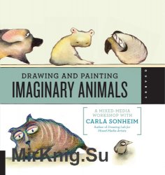 Drawing and Painting Imaginary Animals