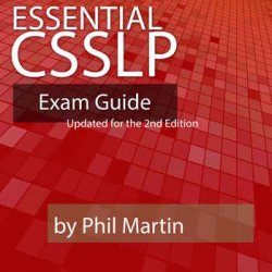 Essential CSSLP Exam Guide: Updated for the 2nd Edition
