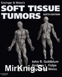 Enzinger and Weiss's Soft Tissue Tumors 6th ed.