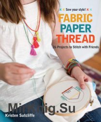 Fabric, Paper, Thread