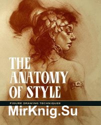 The Anatomy of Style: Figure Drawing Techniques