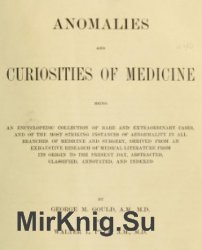 Anomalies and curiosities of medicine