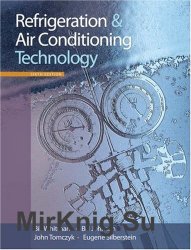 Refrigeration and Air Conditioning Technology, Sixth Edition