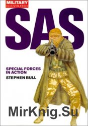 SAS: Special Forces in Action (Military Illustrated)