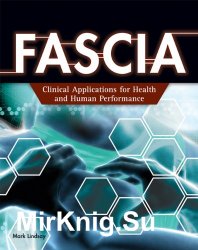 FASCIA: Clinical Applications for Health and Human Performance