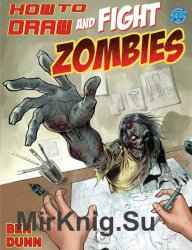 How to Draw and Fight Zombies