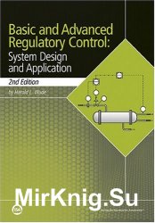 Basic and advanced regulatory control: system design and application, 2nd edition