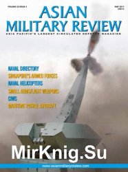 Asian Military Review - May 2017