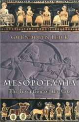 Mesopotamia: The Invention of the City