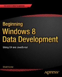 Beginning Windows 8 Data Development: Using C# and jvascript