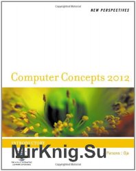 New Perspectives on Computer Concepts, 2012, Introductory