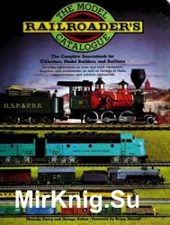 The Model Railroader's Catalogue: The complete Sourcebook for Collectors, Model Builders, and Railfans