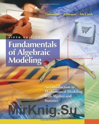 Fundamentals of Algebraic Modeling: An Introduction to Mathematical Modeling with Algebra and Statistics, Fifth Edition